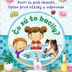 Pozri sa pod okienko - Čo sú to bacily?