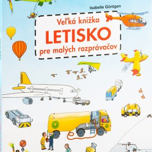 Veľká knižka LETISKO pre malých rozprávačov