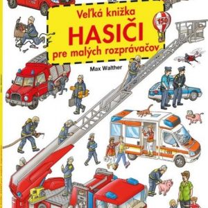 Veľká knižka HASIČI pre malých rozprávačov