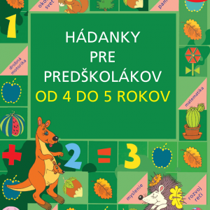 Hádanky pre predškolákov od 4 do 5 rokov