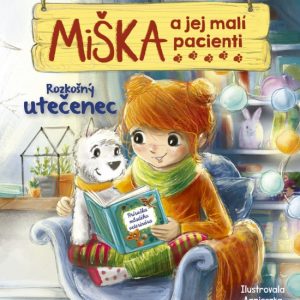 Miška a jej malí pacienti 4: Rozkošný utečenec