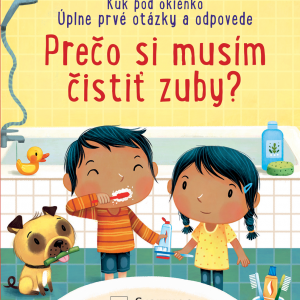 Prečo si musím čistiť zuby? - Kuk pod okienko