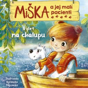 Miška a jej malí pacienti 5: Výlet na chalupu