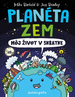 Planéta Zem - Môj život v skratke