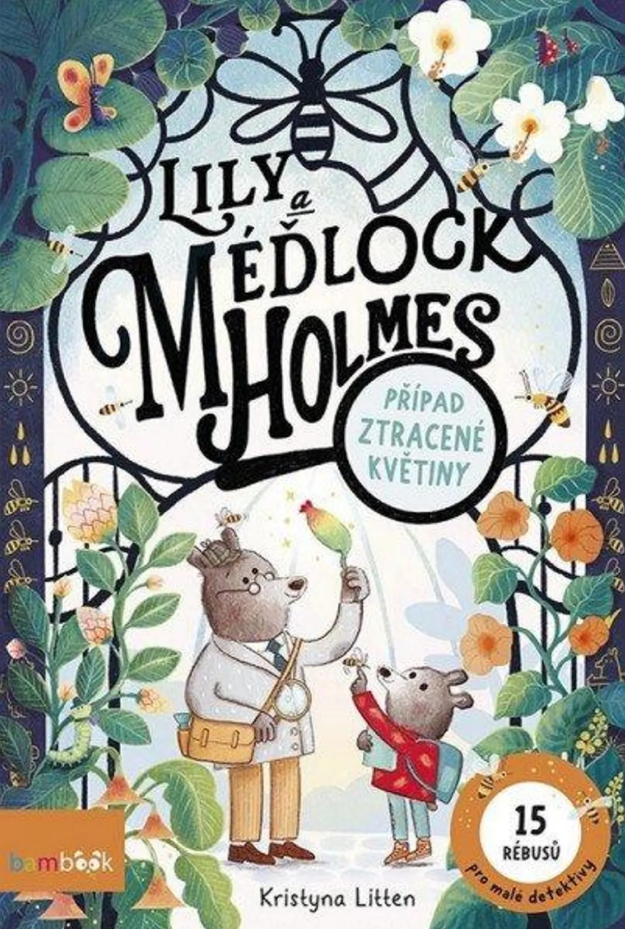 Lily a Méďlock Holmes - Případ ztracené květiny
