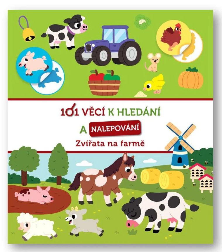 101 věcí k hledání a nalepování Zvířata na farmě
