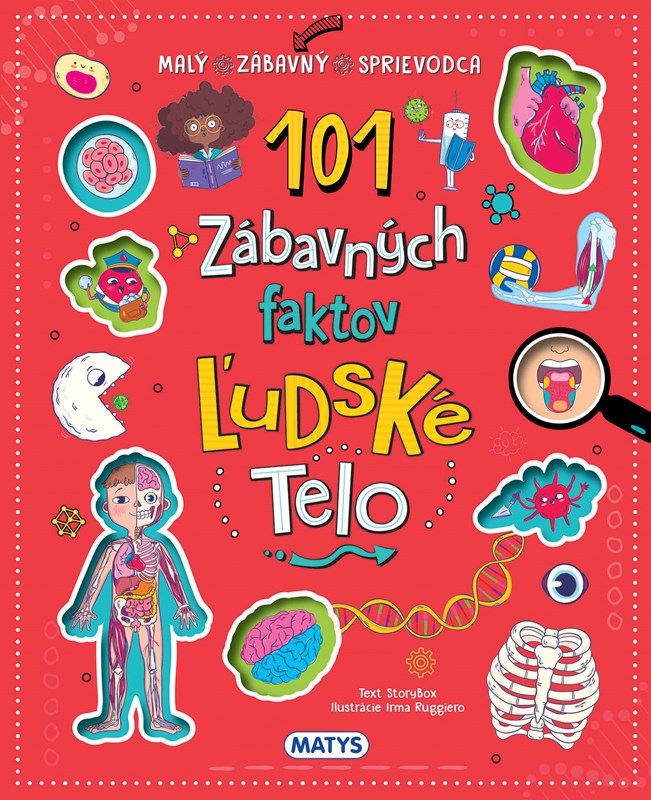 101 zábavných faktov Ľudské telo