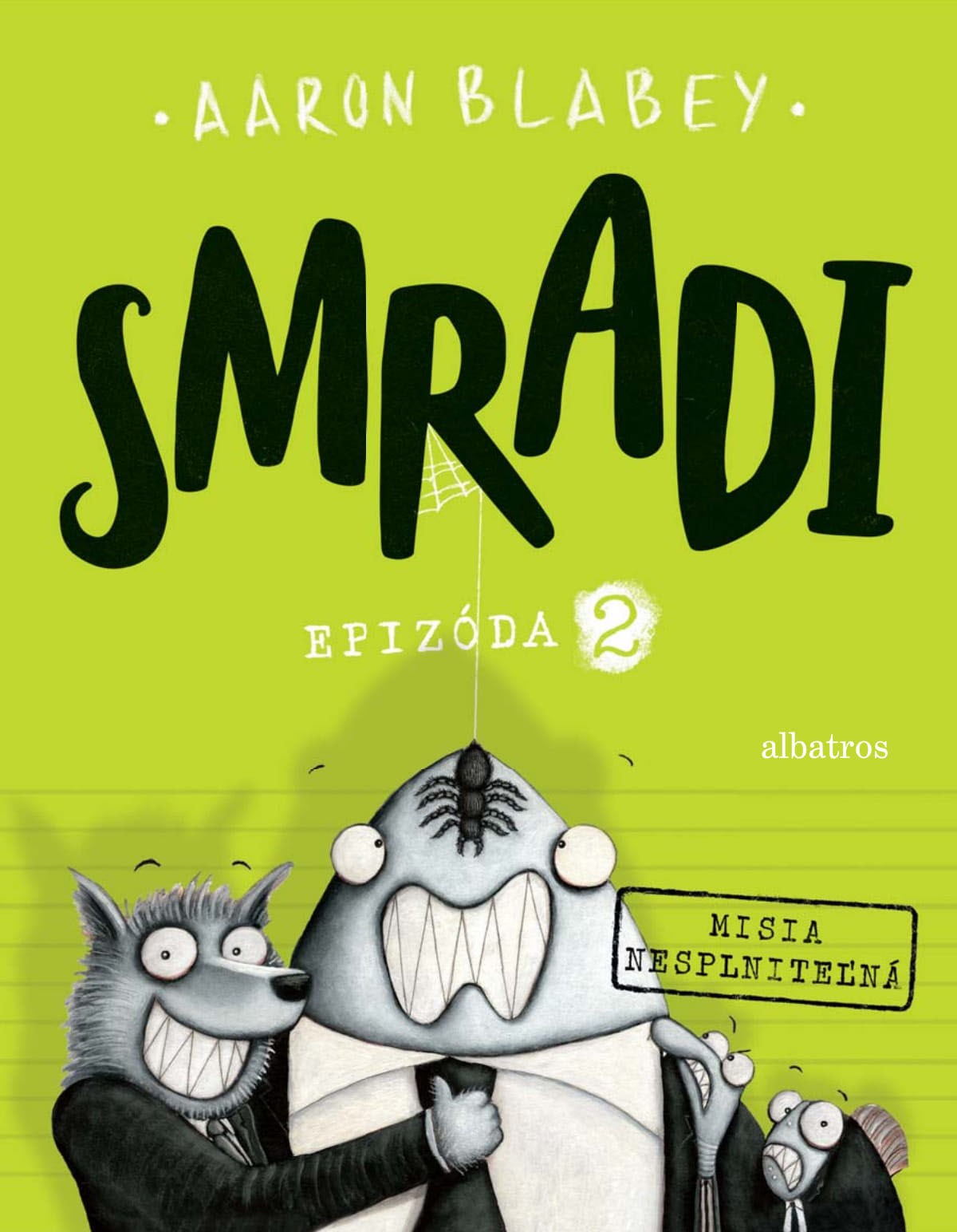 Smradi 2 - Misia nesplniteľná