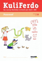 Kuliferdo - Pozornosť -Pracovný zošit na rozvoj školskej zrelosti pre deti v MŠ