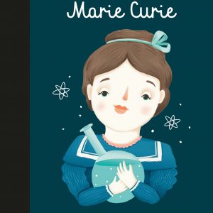 Marie Curie - Malí ľudia, veľké sny