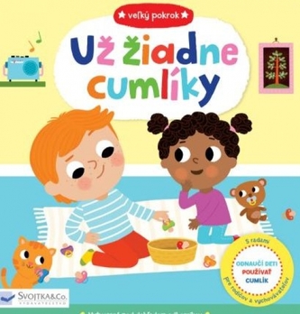 Už žiadne cumlíky - Veľký pokrok