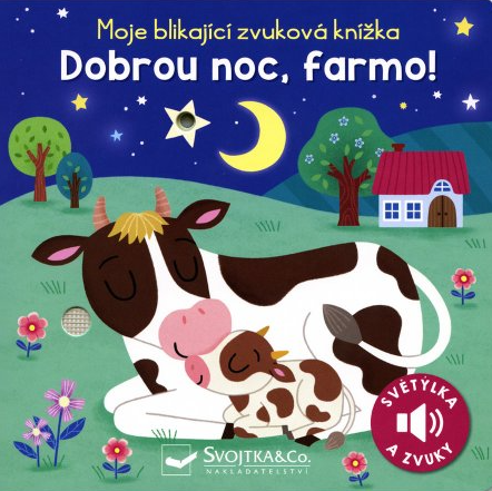Dobrou noc, farmo! - Moje blikající zvuková knížka