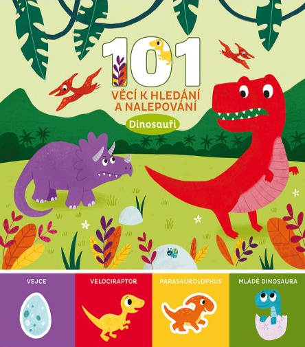 Dinosauři - 101 věcí k hledání a nalepování