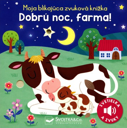 Dobrú noc, farma! - Moja blikajúca zvuková knižka