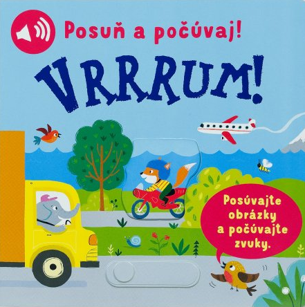 Vrrrum! - Posuň a počúvaj!
