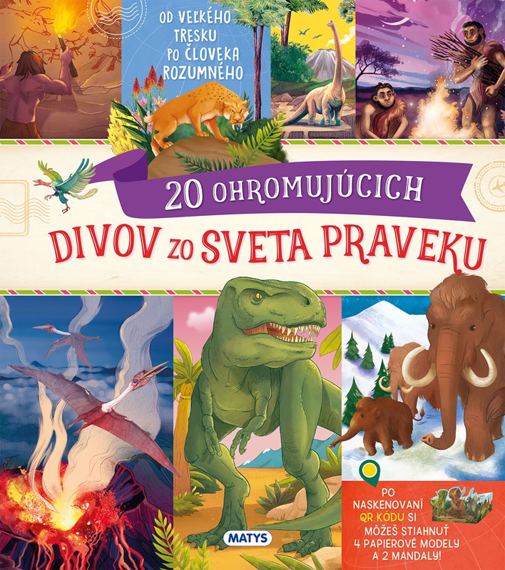 Neuveriteľné cesty: 20 ohromujúcich divov zo sveta praveku