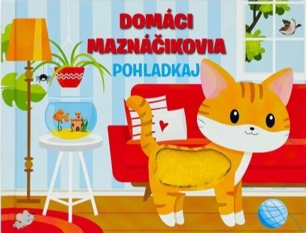 Domáci maznáčikovia Pohladkaj