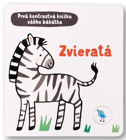 Zvieratá Prvá kontrastná knižka vášho bábätka