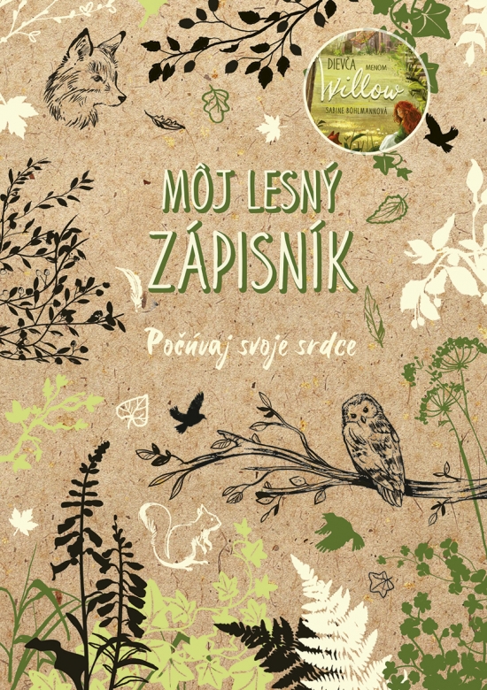 Dievča menom Willow Môj lesný zápisník