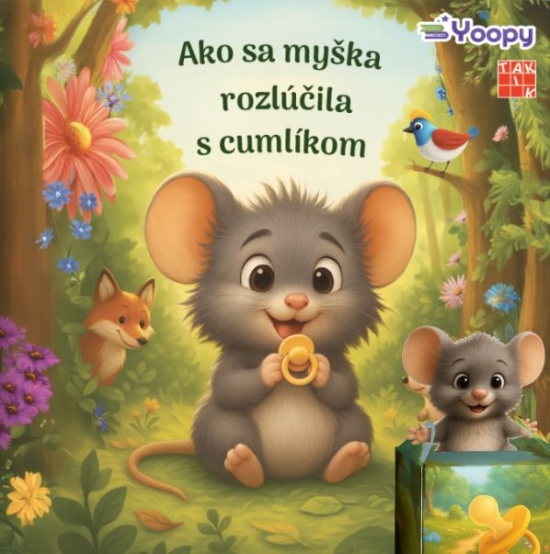 Ako sa myška rozlúčila s cumlíkom