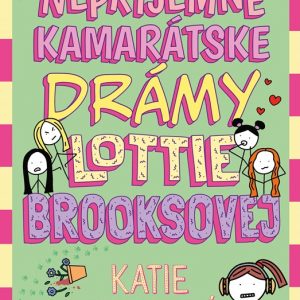 Nepríjemné kamarátske drámy Lottie Brooksovej