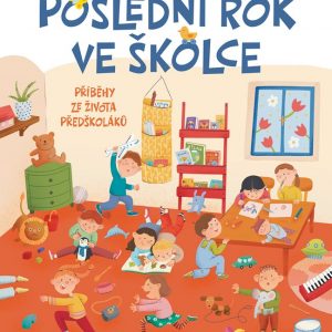 Poslední rok ve školce
